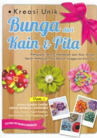 Image of Kreasi unik Bunga dari Pita Kain & Pita