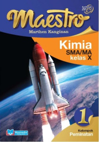 Image of Maestro Kimia 1 SMA/MA Kelas X Kelompok Peminatan